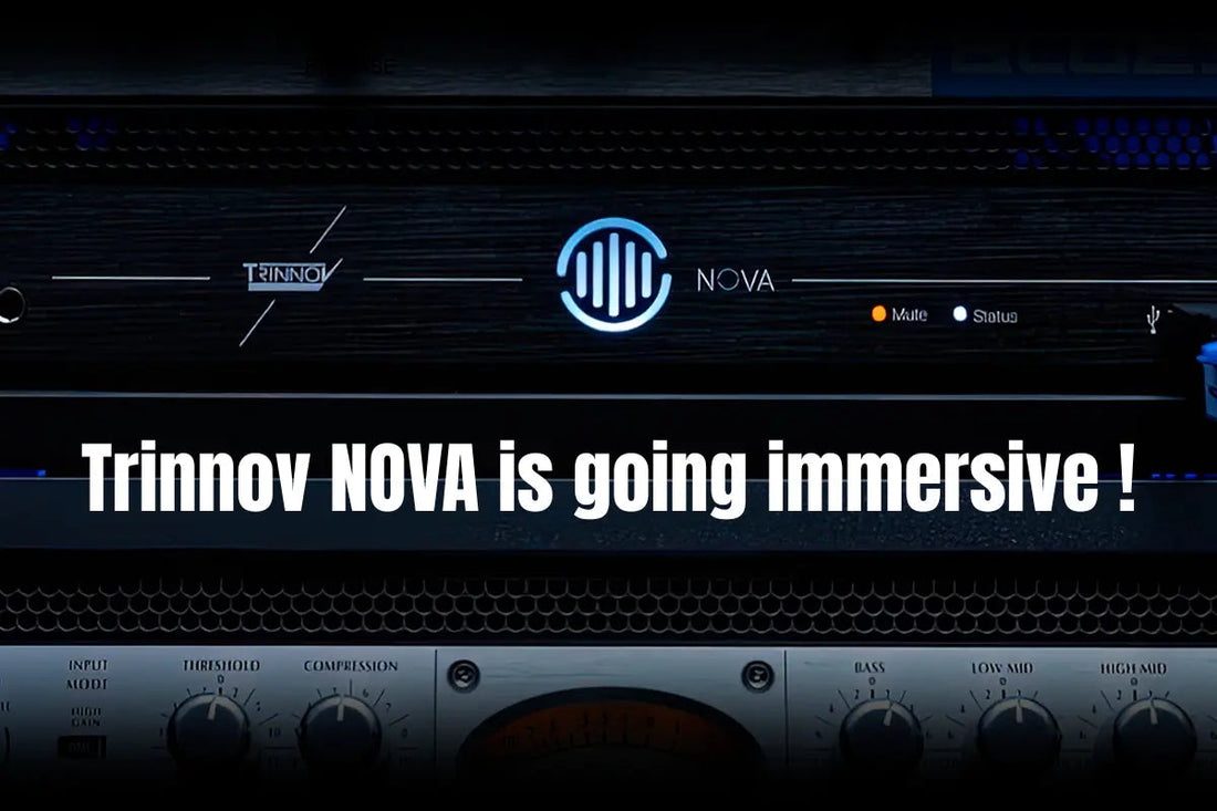 Trinnov NOVA passe à l'immersif : le 7.1.4 sans changer de machine - Cool Kids Audio